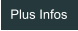 Plus Infos